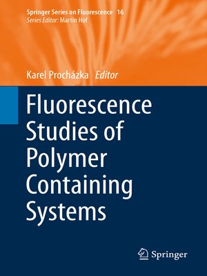 cover image of Fluorescence Studies of Polymer Containing Systems